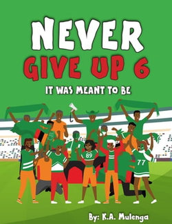 Never Give Up 6- It Was Meant To Be Never Give Up 6- It Was Meant To Be