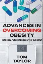 Advances in Overcoming Obesity