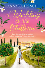 A Wedding at the Chateau (the Chateau Series, Book 3)