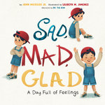 Sad, Mad, Glad