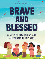 Brave and Blessed