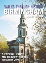 Walks Through History - Birmingham: The Newhall Estate and the growth of the Jewellery Quarter