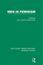 Men in Feminism (RLE Feminist Theory)