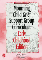 Mourning Child Grief Support Group Curriculum