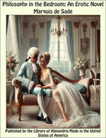 Philosophy in the Bedroom: An Erotic Novel