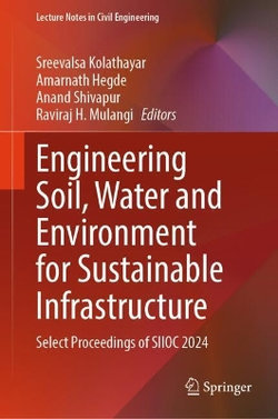 Engineering Soil, Water and Environment for Sustainable Infrastructure