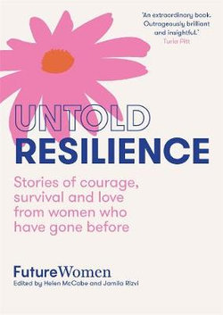 Untold Resilience