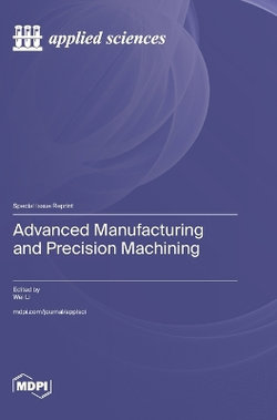 Advanced Manufacturing and Precision Machining