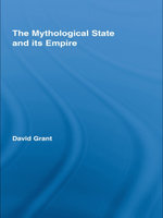 The Mythological State and its Empire