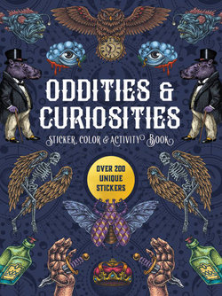Oddities & Curiosities Sticker, Color & Activity Book Oddities & Curiosities Sticker, Color & Activity Book