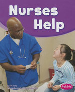 Our Community Helpers Nurses Help