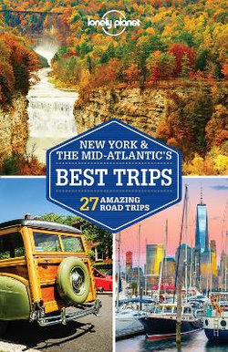 Lonely Planet New York and the Mid-Atlantic's Best Trips 3