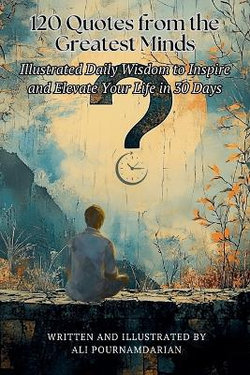 120 Quotes from the Greatest Minds 120 Quotes from the Greatest Minds