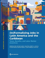 (in)Formalizing Jobs in Latin America and the Caribbean