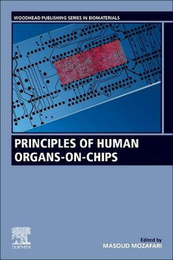 Principles of Human Organs-On-Chips