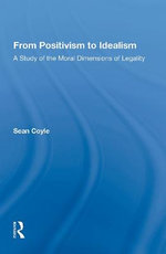 From Positivism to Idealism