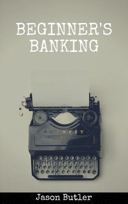 Beginner's Banking Beginner's Banking