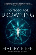 No Gods for Drowning