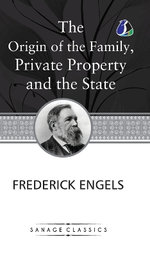 The Origin of the Family, Private Property and the State