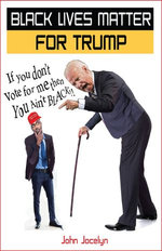 Black Lives Matter For Trump