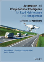 Automation and Computational Intelligence for Road Maintenance and Management