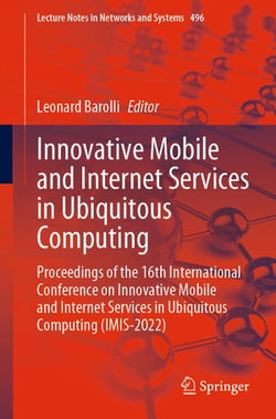 Innovative Mobile and Internet Services in Ubiquitous Computing Innovative Mobile and Internet Services in Ubiquitous Computing
