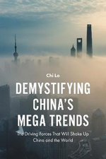 Demystifying China's Mega Trends
