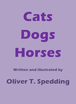 Cats Dogs Horses