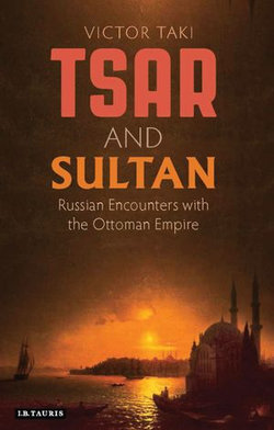 Tsar and Sultan Tsar and Sultan