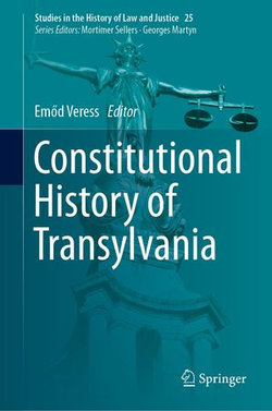 Constitutional History of Transylvania Constitutional History of Transylvania