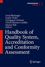 Handbook of Quality System, Accreditation and Conformity Assessment Handbook of Quality System, Accreditation and Conformity Assessment
