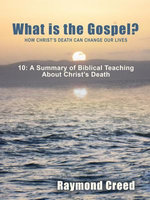 A Summary of Biblical Teaching About Christ's Death