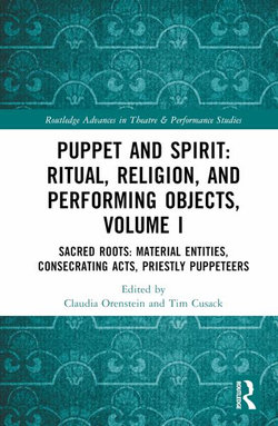 Puppet and Spirit: Ritual, Religion, and Performing Objects