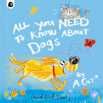 All You Need To Know About Dogs