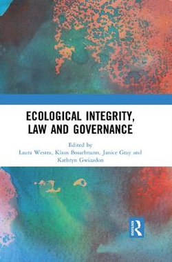 Ecological Integrity Law and Governance Ecological Integrity Law and Governance
