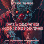Evil Clowns Are People Too