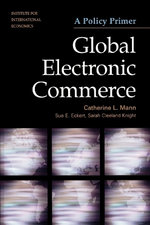 Global Electronic Commerce - A Policy Primer