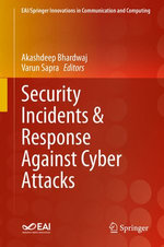 Security Incidents & Response Against Cyber Attacks
