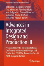 Advances in Integrated Design and Production III