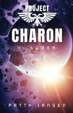 Project Charon 4: Swarm