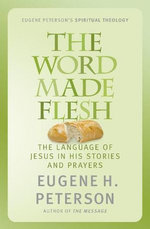 The Word Made Flesh