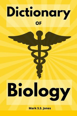 Dictionary Of Biology