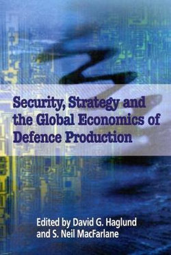 Security, Strategy, and the Global Economics of Defence: Volume 49
