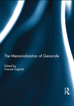 The Memorialization of Genocide