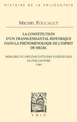 La Constitution d'un Transcendantal Historique Dans la Phenomenologie de l'Esprit de Hegel