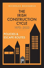 The Irish Construction Cycle 1971-2021