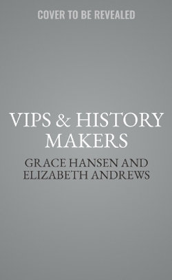 VIPs and History Makers