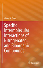 Specific Intermolecular Interactions of Nitrogenated and Bioorganic Compounds