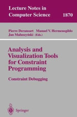 Analysis and Visualization Tools for Constraint Programming