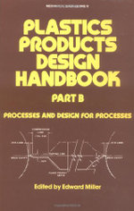 Plastics Products Design Handbook
